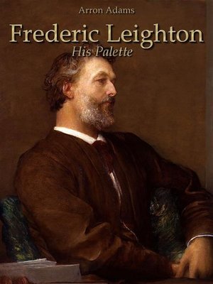 cover image of Frederic Leighton--His Palette